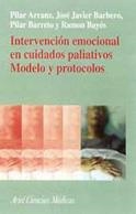 INTERVENCION EMOCIONAL EN CUIDADOS PALIATIVOS : MODELO Y PRO | 9788434437104 | ARRANZ CARRILLO DE ALBORNOZ, PILAR | Llibreria Aqualata | Comprar libros en catalán y castellano online | Comprar libros Igualada