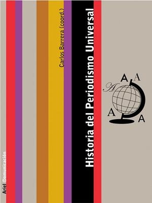 HISTORIA DEL PERIODISMO UNIVERSAL (COMUNICACION) | 9788434413009 | BARRERA, CARLOS (COORD.) | Llibreria Aqualata | Comprar llibres en català i castellà online | Comprar llibres Igualada