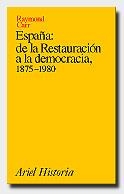 ESPAÑA: DE LA RESTAURACION A LA DEMOCRACIA 1875-1980 | 9788434465428 | CARR, RAYMOND | Llibreria Aqualata | Comprar llibres en català i castellà online | Comprar llibres Igualada