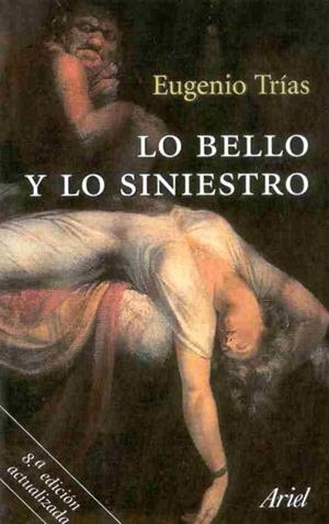LO BELLO Y LO SINIESTRO | 9788434412194 | TRIAS, EUGENIO | Llibreria Aqualata | Comprar llibres en català i castellà online | Comprar llibres Igualada