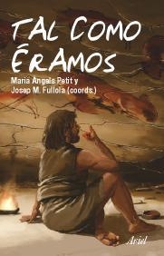 TAL COMO ERAMOS | 9788434467828 | PETIT, MARIA ANGELS / FULLOLA, JOSEP M. | Llibreria Aqualata | Comprar libros en catalán y castellano online | Comprar libros Igualada