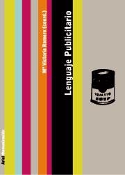 LENGUAJE PUBLICITARIO (COMUNICACION) | 9788434413078 | ROMERO, Mª VICTORIA (COORD.) | Llibreria Aqualata | Comprar libros en catalán y castellano online | Comprar libros Igualada