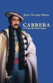 CABRERA. EL TIGRE DE MAESTRAZGO | 9788434452053 | URCELAY ALONSO, JAVIER | Llibreria Aqualata | Comprar llibres en català i castellà online | Comprar llibres Igualada