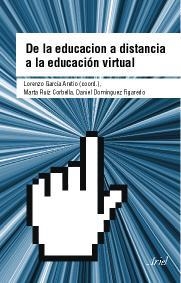 DE LA EDUCACION A DISTANCIA A LA EDUCACION VIRTUAL | 9788434426665 | GARCIA ARETIO, LORENZO (COORD) | Llibreria Aqualata | Comprar libros en catalán y castellano online | Comprar libros Igualada