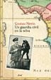 UN GUARDIA CIVIL EN LA SELVA | 9788434453555 | NERIN, GUSTAU | Llibreria Aqualata | Comprar libros en catalán y castellano online | Comprar libros Igualada