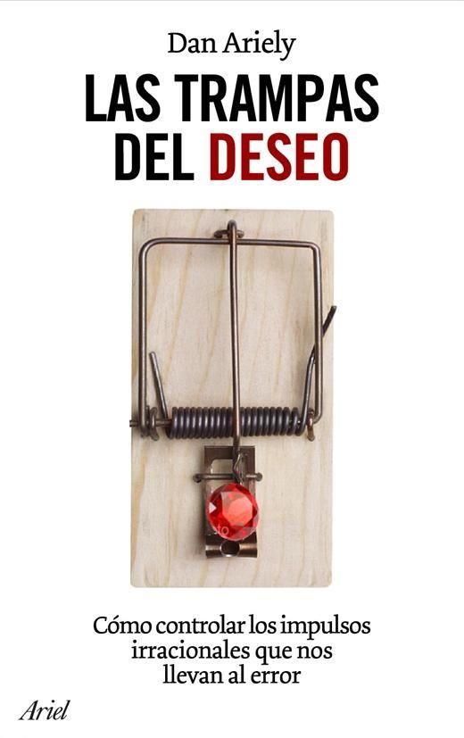 TRAMPAS DEL DESEO, LAS | 9788434453678 | ARIELY, DAN | Llibreria Aqualata | Comprar libros en catalán y castellano online | Comprar libros Igualada