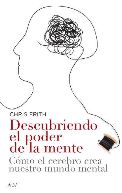 DESCUBRIENDO EL PODER DE LA MENTE | 9788434453593 | FRITH, CHRIS | Llibreria Aqualata | Comprar libros en catalán y castellano online | Comprar libros Igualada