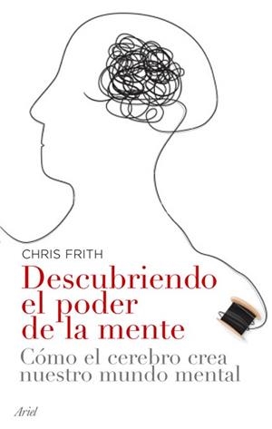 DESCUBRIENDO EL PODER DE LA MENTE | 9788434453593 | FRITH, CHRIS | Llibreria Aqualata | Comprar llibres en català i castellà online | Comprar llibres Igualada