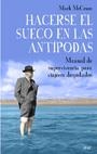 HACERSE EL SUECO EN LAS ANTIPODAS | 9788434453838 | MCCRUM, MARK | Llibreria Aqualata | Comprar libros en catalán y castellano online | Comprar libros Igualada