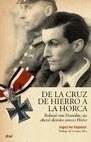 DE LA CRUZ DE HIERRO A LA HORCA | 9788434452480 | VONHOESSLIN, ROLAND | Llibreria Aqualata | Comprar libros en catalán y castellano online | Comprar libros Igualada