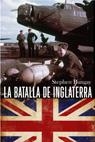 BATALLA DE INGLATERRA, LA | 9788434434851 | BUNGAY, STEPHEN | Llibreria Aqualata | Comprar libros en catalán y castellano online | Comprar libros Igualada