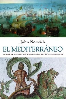 MEDITERRANEO, EL | 9788434453876 | JULIUS NORWICH, JOHN | Llibreria Aqualata | Comprar libros en catalán y castellano online | Comprar libros Igualada