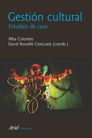 GESTION CULTURAL. ESTUDIOS DE CASO (PATRIMONIO) | 9788434422261 | COLOMBO, ALBA / ROSELLO, DAVID | Llibreria Aqualata | Comprar libros en catalán y castellano online | Comprar libros Igualada