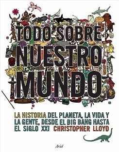 TODO SOBRE NUESTRO MUNDO | 9788434453999 | LLOYD, CHRISTOPHER | Llibreria Aqualata | Comprar libros en catalán y castellano online | Comprar libros Igualada