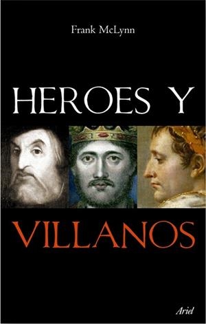 HEROES Y VILLANOS | 9788434434882 | MCLYNN, FRANK | Llibreria Aqualata | Comprar libros en catalán y castellano online | Comprar libros Igualada