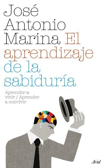 APRENDIZAJE DE LA SABIDURIA, EL | 9788434487956 | MARINA, JOSE ANTONIO | Llibreria Aqualata | Comprar libros en catalán y castellano online | Comprar libros Igualada
