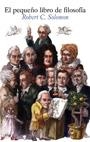 PEQUEÑO LIBRO DE FILOSOFIA, EL | 9788434487949 | SOLOMON, ROBERT C. | Llibreria Aqualata | Comprar libros en catalán y castellano online | Comprar libros Igualada