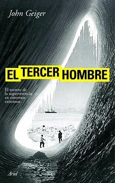 TERCER HOMBRE, EL. SOBREVIVIR A LO IMPOSIBLE | 9788434488182 | GEIGER, JOHN | Llibreria Aqualata | Comprar libros en catalán y castellano online | Comprar libros Igualada