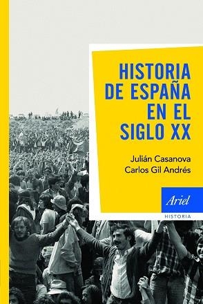 HISTORIA DE ESPAÑA EN EL SIGLO XX | 9788434434912 | CASANOVAS, JULIAN / GIL ANDRES, CARLOS | Llibreria Aqualata | Comprar libros en catalán y castellano online | Comprar libros Igualada
