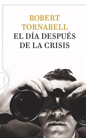 DIA DESPUES DE LA CRISIS, EL | 9788434413757 | TORNABELL, ROBERT | Llibreria Aqualata | Comprar libros en catalán y castellano online | Comprar libros Igualada
