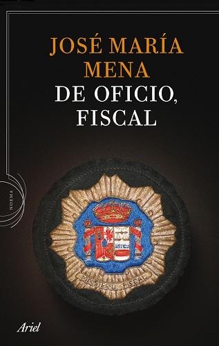 DE OFICIO, FISCAL | 9788434413764 | MENA, JOSE MARIA | Llibreria Aqualata | Comprar libros en catalán y castellano online | Comprar libros Igualada