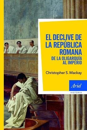 DECLIVE DE LA REPUBLICA ROMANA, EL | 9788434469549 | MACKAY, CHRISTOPHER F. | Llibreria Aqualata | Comprar libros en catalán y castellano online | Comprar libros Igualada