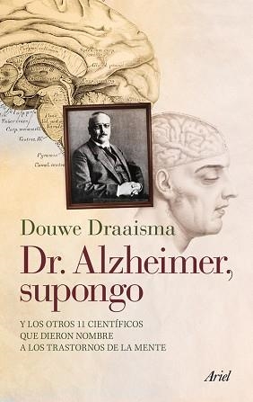 DR. ALZHEIMER, SUPONGO | 9788434400696 | DRAAISMA, DOUWE | Llibreria Aqualata | Comprar libros en catalán y castellano online | Comprar libros Igualada