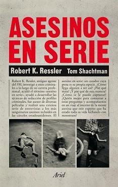 ASESINOS EN SERIE | 9788434401068 | ROBERT K. RESSLER/TOM SHACHTMAN | Llibreria Aqualata | Comprar libros en catalán y castellano online | Comprar libros Igualada