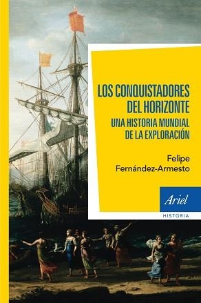 CONQUISTADORES DEL HORIZONTE, LOS | 9788434401020 | FERNÁNDEZ-ARMESTO, FELIPE | Llibreria Aqualata | Comprar libros en catalán y castellano online | Comprar libros Igualada