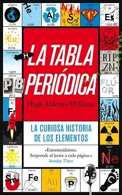 TABLA PERIÓDICA, LA | 9788434405974 | ALDERSEY-WILLIAMS, HUGH | Llibreria Aqualata | Comprar libros en catalán y castellano online | Comprar libros Igualada