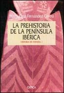 PREHISTORIA DE LA PENISULA IBERICA, LA | 9788474238303 | FERNANDEZ CASTRO, MARIA CRUZ | Llibreria Aqualata | Comprar llibres en català i castellà online | Comprar llibres Igualada