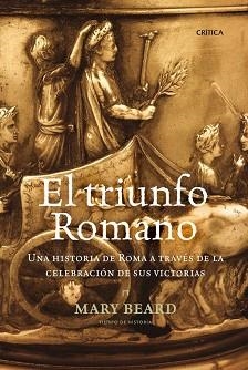 TRIUNFO ROMANO, EL | 9788474237191 | BEARD, MARY | Llibreria Aqualata | Comprar libros en catalán y castellano online | Comprar libros Igualada