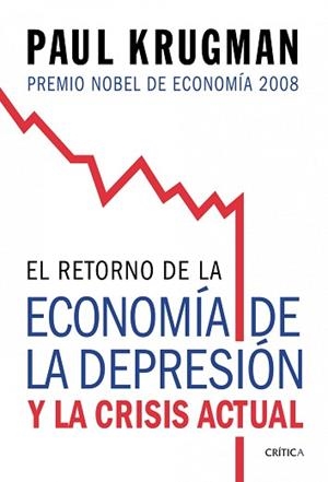 RETORNO DE LA ECONOMIA DE LA DEPRESION Y LA CRISIS ACTUA, EL | 9788474238570 | KRUGMAN, PAUL | Llibreria Aqualata | Comprar llibres en català i castellà online | Comprar llibres Igualada