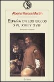 ESPAÑA EN LOS SIGLOS XVI, XVII Y XVIII (HIST. DEL MUNDO MOD. | 9788484320227 | MARCOS MARTIN, ALBERTO | Llibreria Aqualata | Comprar llibres en català i castellà online | Comprar llibres Igualada
