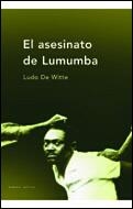 ASESINATO DE LUMUMBA, EL (MEMORIA) | 9788484323860 | WITTE, LUDO DE | Llibreria Aqualata | Comprar libros en catalán y castellano online | Comprar libros Igualada