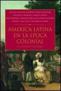 AMERICA LATINA EN LA EPOCA COLONIAL 2. ECONOMIA Y SOCIEDAD | 9788484324089 | VVAA | Llibreria Aqualata | Comprar libros en catalán y castellano online | Comprar libros Igualada