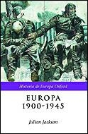 EUROPA 1900-1945 | 9788484324331 | JACKSON, JULIAN | Llibreria Aqualata | Comprar libros en catalán y castellano online | Comprar libros Igualada