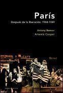 PARIS. DESPUES DE LA LIBERALIZACION:1944-1949 (MEMORIA) | 9788484324379 | BEEVOR, ANTONY / COOPER, ARTEMIS | Llibreria Aqualata | Comprar libros en catalán y castellano online | Comprar libros Igualada