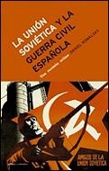 UNION SOVIETICA Y LA GUERRA CIVIL ESPAÑOLA, LA (CONTRASTES) | 9788484324904 | KOWALSKY, DANIEL | Llibreria Aqualata | Comprar libros en catalán y castellano online | Comprar libros Igualada