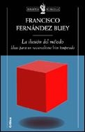 ILUSION DEL METODO, LA (BOLSILLO 109) | 9788484325482 | FERNANDEZ, FRANCISCO | Llibreria Aqualata | Comprar llibres en català i castellà online | Comprar llibres Igualada
