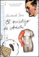 OMBLIGO DE ADAN, EL (ARES Y MARES) | 9788484325758 | SIMS, MICHAEL | Llibreria Aqualata | Comprar libros en catalán y castellano online | Comprar libros Igualada