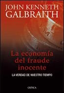 ECONOMIA DEL FRAUDE INOCENTE, LA | 9788484325697 | KENNETH, JOHN | Llibreria Aqualata | Comprar llibres en català i castellà online | Comprar llibres Igualada