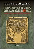 NEGOCIOS DE LA GUERRA, LOS | 9788484326137 | HEIBERG, MORTEN / PELT, MOGENS | Llibreria Aqualata | Comprar llibres en català i castellà online | Comprar llibres Igualada