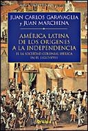 HISTORIA DE AMERICA LATINA DE LOS ORIGENES  VOL.2 | 9788484326533 | GARAVAGLIA, JUAN CARLOS : MARCHENA, JUAN | Llibreria Aqualata | Comprar llibres en català i castellà online | Comprar llibres Igualada
