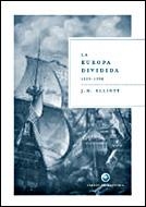 EUROPA DIVIDIDA (1559-1598), LA (LIBROS DE HISTORIA) | 9788484326694 | ELLIOTT, J.H. | Llibreria Aqualata | Comprar llibres en català i castellà online | Comprar llibres Igualada