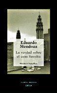 VERDAD SOBRE CASO SAVOLTA, LA (CLASICOS Y MODERNOS) | 9788484326670 | MENDOZA, EDUARDO | Llibreria Aqualata | Comprar llibres en català i castellà online | Comprar llibres Igualada