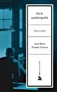 DE LA AUTOBIOGRAFIA. TEORIA Y ESTILOS | 9788484327073 | POZUELO YVANCOS, JOSE MARIA | Llibreria Aqualata | Comprar llibres en català i castellà online | Comprar llibres Igualada