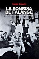 SONRISA DE FALANGE, LA. AUXILIO SOCIAL EN LA GUERRA Y LA | 9788484326793 | CENARRO, ANGELA | Llibreria Aqualata | Comprar llibres en català i castellà online | Comprar llibres Igualada