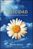 FELICIDAD. LA CIENCIA TRAS LA SONRISA | 9788484327127 | NETTLE, DANIEL | Llibreria Aqualata | Comprar libros en catalán y castellano online | Comprar libros Igualada