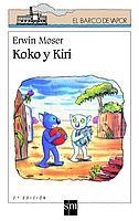 KOKO Y KIRI (B.V. BLANCO 89) | 9788434881815 | MOSER, ERWIN | Llibreria Aqualata | Comprar libros en catalán y castellano online | Comprar libros Igualada